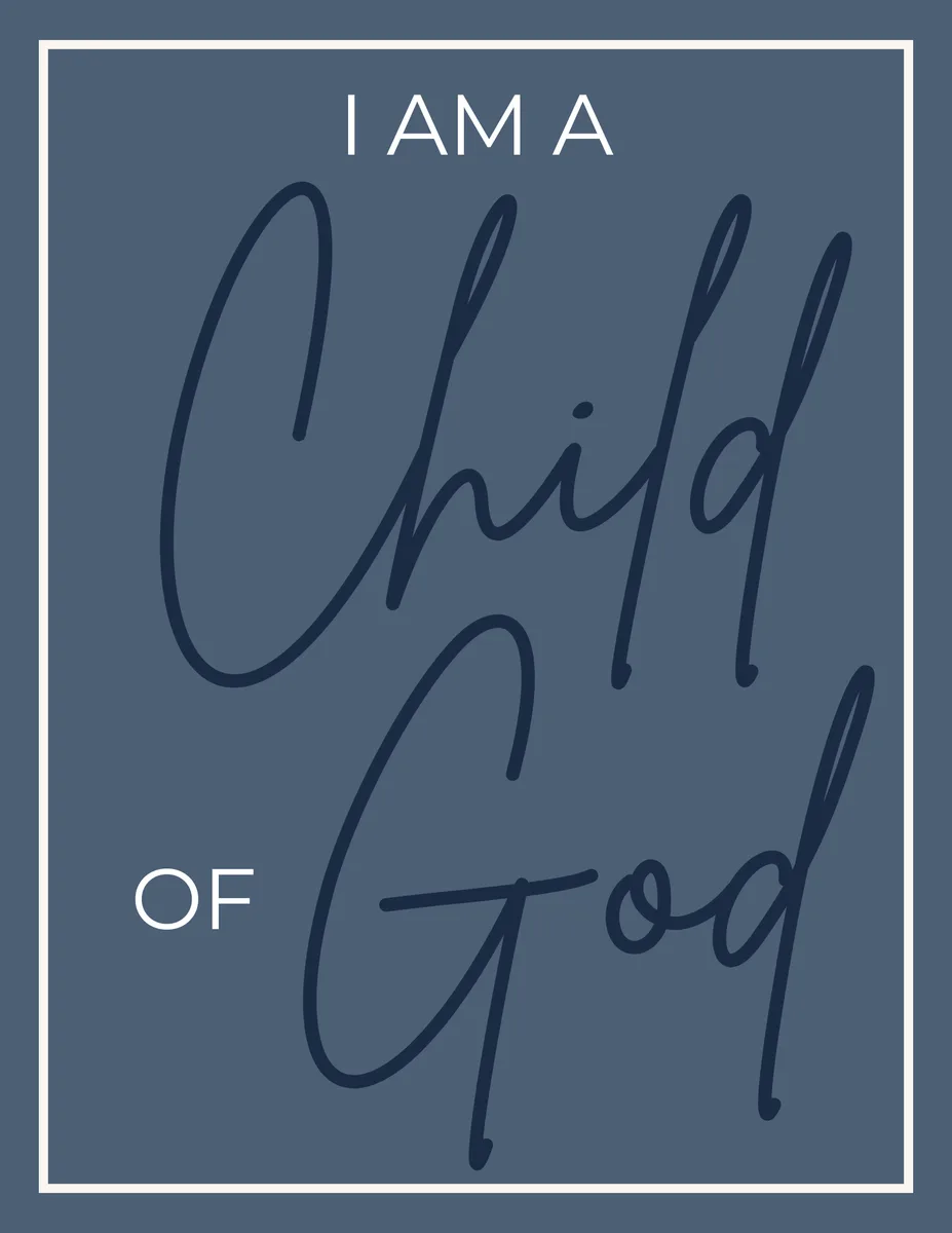 Baptism printable — I Am a Child of God sign, blue